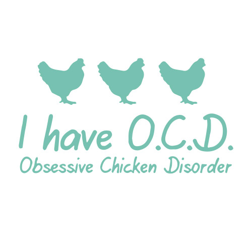 I Have O.C.D. Obsessive Chicken Disorder Sticker Vinyl Decal Notebook Car Window Laptop 8" x 4.25" (Mint)