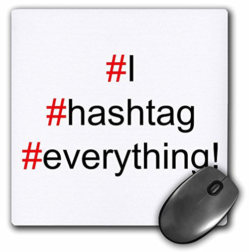 3dRose I hashtag everything, black letters on white background red # - Mouse Pad, 8 by 8 inches (mp_192441_1) 3dRose I hashtag everything, black letters on white background red # - Mouse Pad, 8 by 8 inches (mp_192441_1)