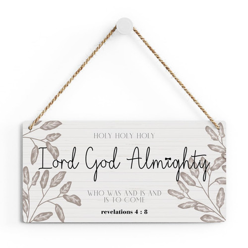 Christian Rustic Bible Verse Wood Decor Sign, Revelations 4:8 Scriptures Printed Wood Sign Wall Art, Hanging Door Sign, Decorative Wood Sign Home Decor 6" x 12"