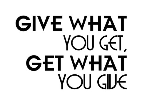 Give What You Get, Get What You Give Diecut Vinyl Decal by Check Custom Design