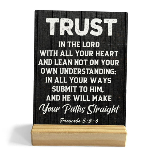 Trust in the Lord Bible Verse Desk Decor Rustic Plaque with Wood Stand, Proverbs 3:5-6 Scriptures Wooden Sign, Christian Wood Sign for Home Office Shelf Decor