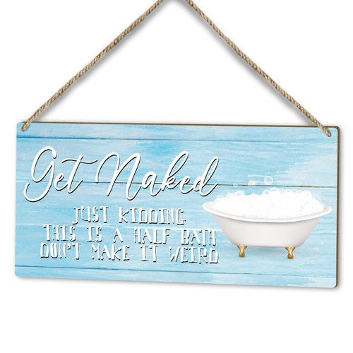 Bathroom Get Naked Half Bath Sign, 10" x 5" Printed Wood Door Hanging Plaque Decor, Home Farmhouse Rustic Bathroom Toilet Decor Wooden Sign, Bathroom Wall Art Decor Christmas Gift -32