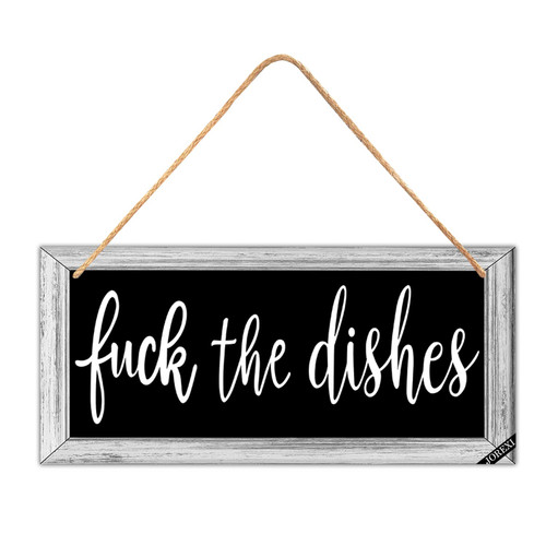 Funny Fuck The Dishes Hanging Wall Art - Kitchen Wall Decor, Rustic Kitchen Decor, Farmhouse Kitchen Signs Wall Decor 5.9x11.8 inches