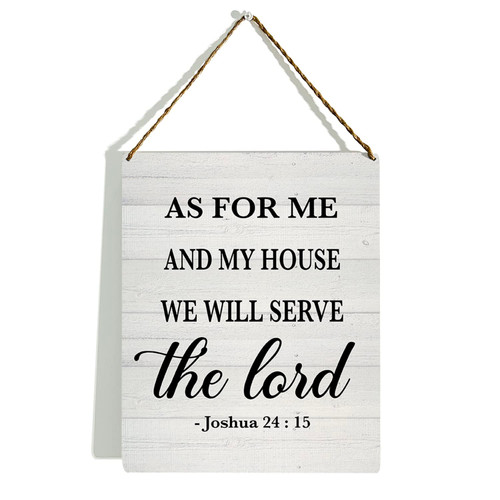 As For Me and My House We Will Serve The Lord Sign, Religious Rustic Farmhouse Sign, As For me and my House Sign, Joshua 24:15, 8x10 Inch(GMS664)