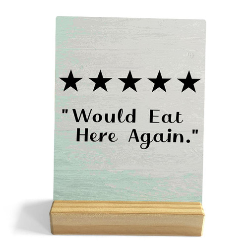 Kitchen Quote Desk Decor Rustic Plaque with Wood Stand, Would Eat Here Again Decor, Decorative Wood Sign for Home Kitchen Dining Room Shelf Decor