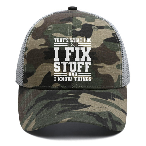 I Fix Stuff and I Know Things Hat for Men That's What I Do I Fix Things and I Know Stuff Hat Green-camouflage Baseball Cap Trucker Hat