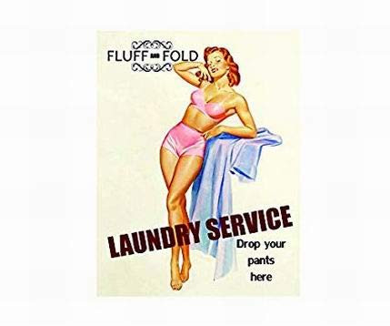 Vintage Metal Tin Sign 8X12 Fluff And Fold Laundry Service Drop Your Pants Here Pin Up Girl Wall Decor Home Decor