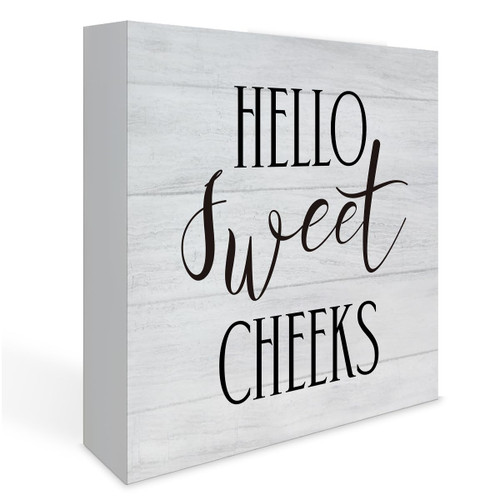 Funny Bathroom Wooden Box Sign Hello Sweet Cheeks Office Desk Decor 5 x 5 Inches Motivational Wood Box Sign Decorative Rustic Farmhouse Decor