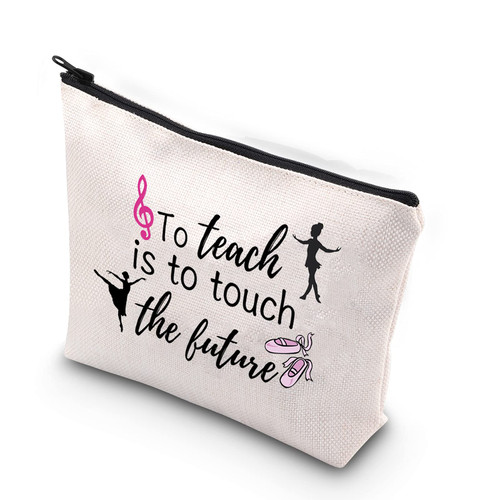 WCGXKO Dance Teacher Gift To Teach Is To Touch The Future Teacher Stuff Zipper Pouch Makeup Bag (To teach Dance)