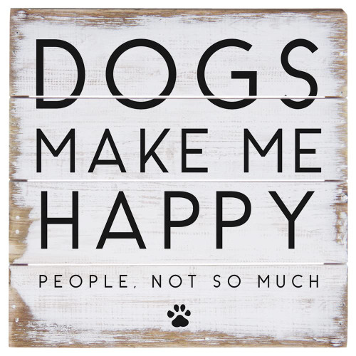 Simply Said, INC Perfect Pallets Petites - Dogs Make Happy, 6x6 in Rustic Wood Sign PET2156 Simply Said, INC Perfect Pallets Petites - Dogs Make Happy, 6x6 in Rustic Wood Sign PET2156