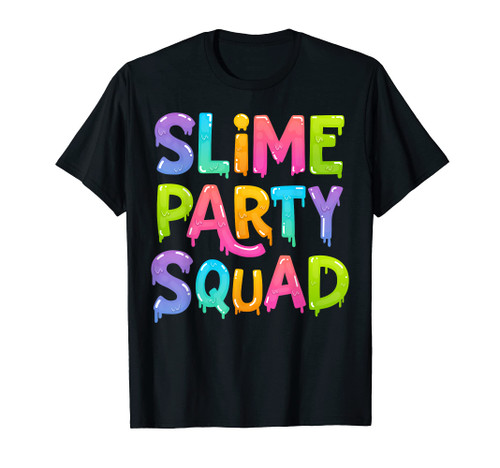 Slime Party Squad Funny Kids Boys Girls Birthday Matching T-Shirt