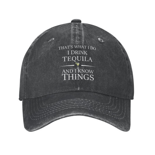 That's What I Do I Drink Tequila and I Know Things Hat Men Baseball Caps Trendy Hat Black That's What I Do I Drink Tequila and I Know Things Hat Men Baseball Caps Trendy Hat Black