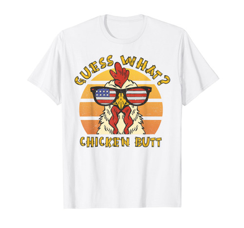 Funny Guess What? Chicken Butt Design T-Shirt Funny Guess What? Chicken Butt Design T-Shirt