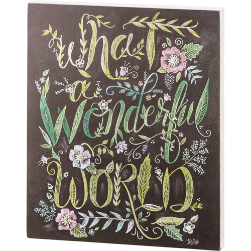 Primitive by Kathy 112947 Chalk Sign - What A Wonderful World