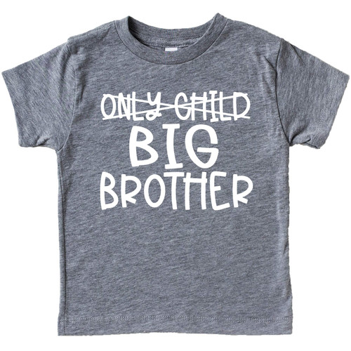 Only Child to Big Brother Sibling Reveal Announcement Shirt for Boys Big Brother Sibling Outfit Granite Heather Shirt Only Child to Big Brother Sibling Reveal Announcement Shirt for Boys Big Brother Sibling Outfit Granite Heather Shirt