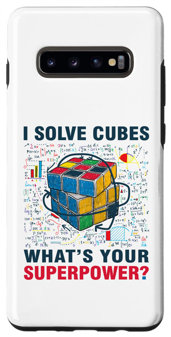 Galaxy S10+ I Solve Cubes What'S Your Superpower Funny Math Puzzle Cube Case