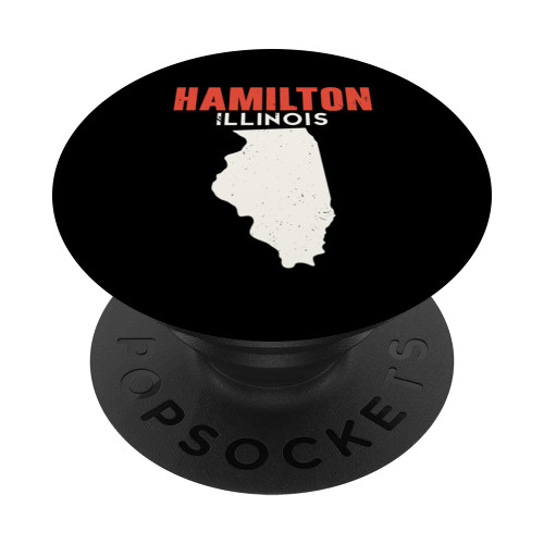 Hamilton Illinois USA State America Travel Illinoisan PopSockets Swappable PopGrip