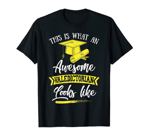 This Is What An Awesome Valedictorian Looks Like T-Shirt