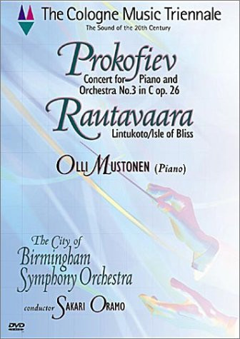 Cologne Music Triennale - Prokofiev Piano Concerto No. 3 / Rautavaara Isle of Bliss / Oramo, Mustonen, City of Birmingham Symphony Orchestra [DVD]
