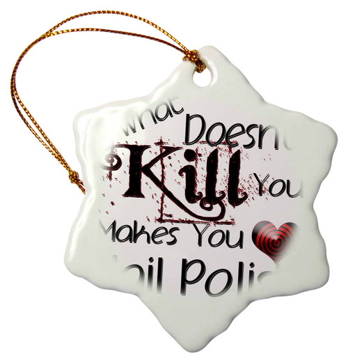 3dRose What Doesn't Kill You Nail Polish Snowflake Ornament