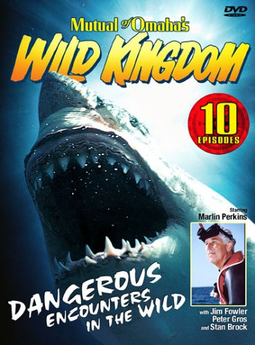 Mutual of Omaha's Wild Kingdom - Dangerous Encounters In the wild [DVD]