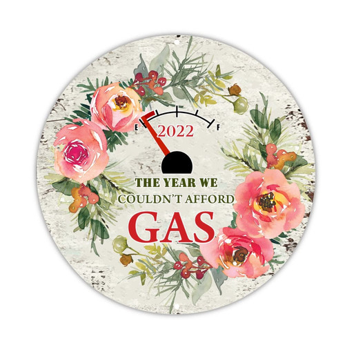 Welcome Sign The Year We Couldn't Afford Gas Round Metal Tin Signs Christmas Mistletoe Wreath Sign Hello Winter Wall Art Metal Sign For Entry Roads Gates Barns Silos Stables 9x9in