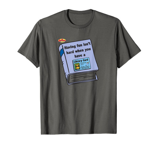 Arthur Having Fun Is Not Hard When You Have A Library Card T-Shirt