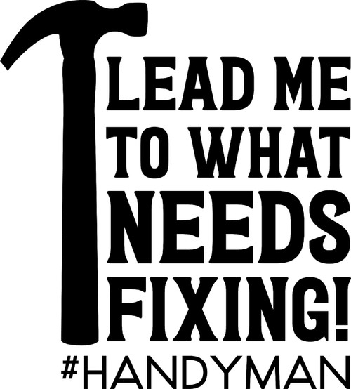 Lead Me to What Needs Fixing Handyman Funny Job Wall Decals for Walls Peel and Stick Wall Art murals Black Small 8 Inch Lead Me to What Needs Fixing Handyman Funny Job Wall Decals for Walls Peel and Stick Wall Art murals Black Small 8 Inch
