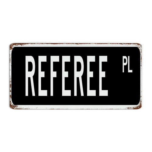 Referee Black Custom Metal Signs Outdoor Vintage Cabin Signs Retro Career Street Profession Man Cave Decor Garage Signs for Room Laundry Garden 6x12 Inch