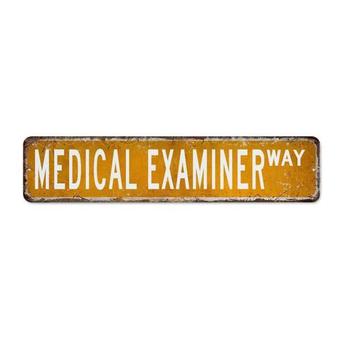 Autravelco Rustic Metal Tin Sign Medical Examiner Wall Decorations Aluminum Metal Sign for Terrace Outside Indoor Profession Way Series Gift Art Poster Gift for Gate 4x18 Inch