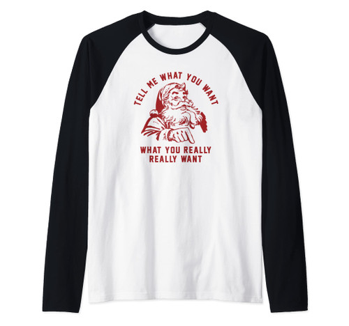 Tell Me What You Want What You Really Want Retro Santa Women Raglan Baseball Tee