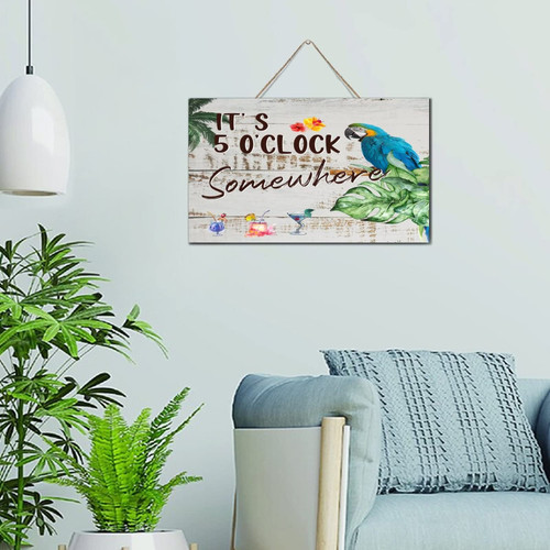 Autravelco It's Five O'clock Somewhere Wall Art Decorative Signs Rustic Wooden Plaque Sign Antique Summer Tropical Luau Parrot Wall Art Wood Plaque Sign Home Decor for Laundry Cabin 6x10 Inch