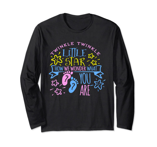 Twinkle Little Star How We Wonder What You Are Gender Reveal Long Sleeve T-Shirt