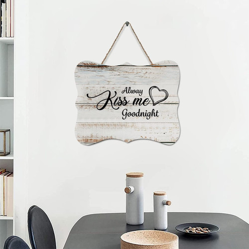 8x10in Wood Sign Encouragement Quote Always Kiss Me Goodnight Retro Style Bible Verse Wall Hanging Wooden Plaque for Farmhouse Porch Living Room Laundry Room Decor Birthday Housewarming Gift