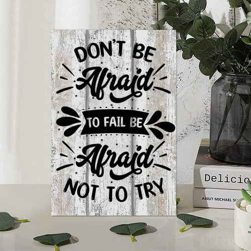 Country Rustic Style Wood Pallet Inspirational Motivational Quote Dont Be Afraid to Fail Be Afraid Not to Try 8x12in Wooden Wall Hanging Art Plaque for Porch Farmhouse Coffee Bar Laundry Room Decor
