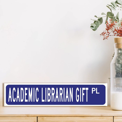Academic Librarian Wood Plaque Custom Street Sign Academic Librarian GiftWood Wall Art Academic Librarian Decor Profession Wood Wall Signs Decor for Laundry Room Bedroom Friend Birthday Gift