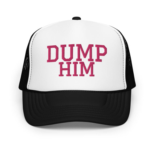 RIVEMUG Dump Him Embroidered Foam Trucker Hat Adjustable Cap Black/White/Black