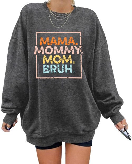 HEBBE Oversized Mama Sweatshirt for Women Mama Mommy Mom Bruh Sweatshirt Funny Mom Crewneck Pullover Top Grey