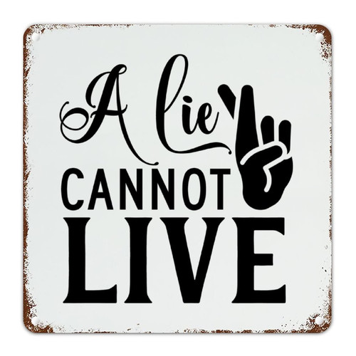 A Lie Cannot Live Wall Art Decor Metal Sign Religious Christian Gift Scripture Art Wall Plaque Decor Bible Hanging Novelty Sign Farmhouse Decor Laundry Room Office Decor Gift to Christian