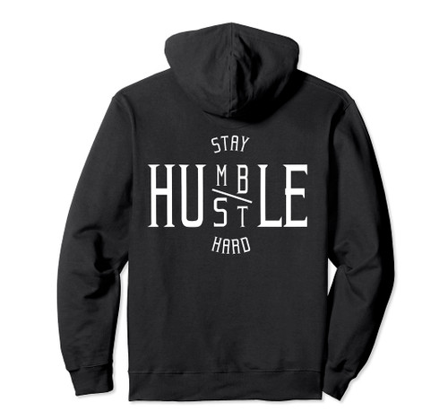 Always Stay Humble Hustle Hard Spread Kindness Inspirational Pullover Hoodie