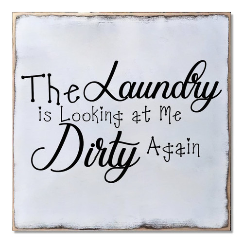 COCOKEN The Laundry is Looking at Me Dirty Again Wood Sign, Word Art Wooden Plaque, 12" x 12" Elegant Wall Hanging Sign Plaque, Rustic Printed Hanging Wall Art for Bedroom Farmhouse Decor