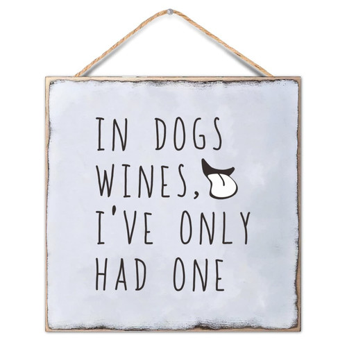 Retro Rustic Style Wood Sign Phrase in Dogs Wines I've Only Had One Wooden Wall Hanging Art Plaque for Porch Living Room Garden Yard Kitchen Farmhouse Coffee Bar Laundry Room Decor 12x12in Retro Rustic Style Wood Sign Phrase in Dogs Wines I've Only Had One Wooden Wall Hanging Art Plaque for Porch Living Room Garden Yard Kitchen Farmhouse Coffee Bar Laundry Room Decor 12x12in