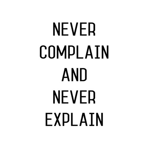 Bedroom Home Wall Decor Mural Decals Never Complain and Never Explain Reusable Home Decals for Playroom Nursery Party Furniture Vinyl Bedroom Home Wall Decor Mural Decals Never Complain and Never Explain Reusable Home Decals for Playroom Nursery Party Furniture Vinyl