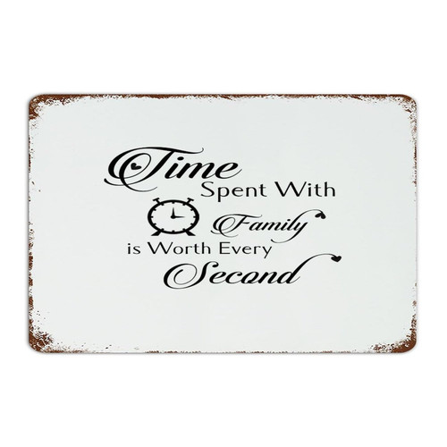 Autravelco Time Spent with Family Is Worth Every Second Rustic Metal Signs Outdoor Vintage Cabin Signs Wall Decorations Garage Signs for Laundry Gate Dining Room 12x18 Inch