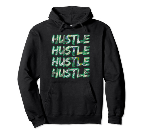 Hustle Hard Get Money Entrepreneur Millionaire Mindset Pullover Hoodie Hustle Hard Get Money Entrepreneur Millionaire Mindset Pullover Hoodie
