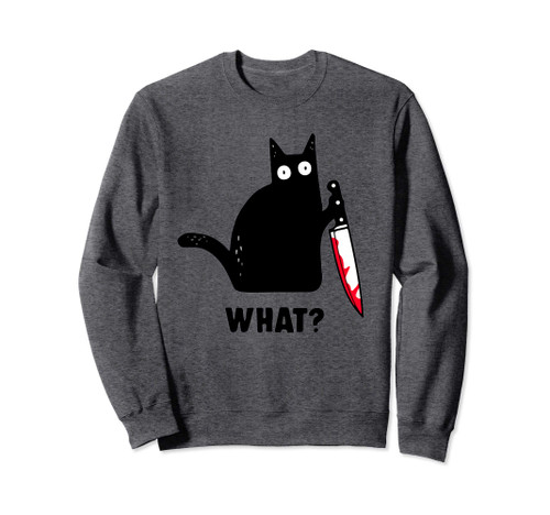 Cat What? Funny Black Cat Shirt, Murderous Cat With Knife Sweatshirt