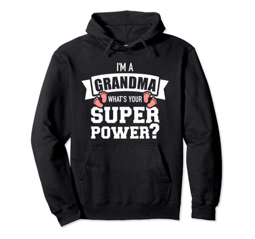 I'm a grandma what's your superpower Pullover Hoodie