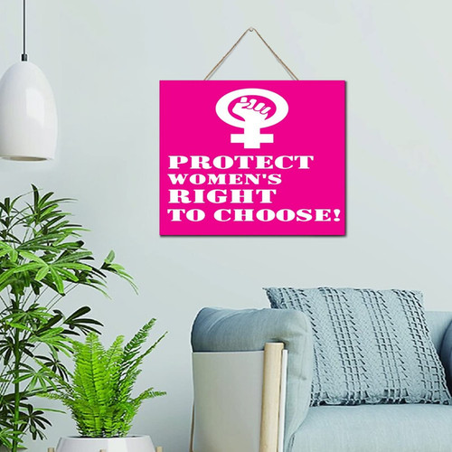 Autravelco Modern Home Decor Wood Signs Protect Women's Right to Choose Decorative Wall Art Wood Plaque Sign 10x12 Inch Uterus Pro Choice Wooden Hanging Signs Home Decor for Laundry Outdoor
