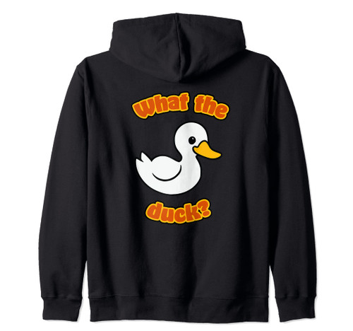 What the duck? Zip Hoodie What the duck? Zip Hoodie