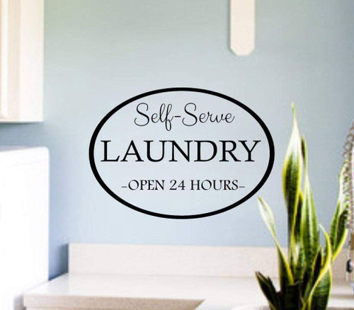 Best Design Amazing Laundry Room Decor-Self Serve Laundry Room Decal-Wall Decal Quote-Apartment Decor-Wall Sayings-Wall Vinyl Decal-Remove Wall Decal-Wall Art Made in USA!